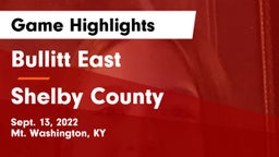 Bullitt East  vs Shelby County  Game Highlights - Sept. 13, 2022