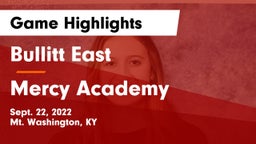 Bullitt East  vs Mercy Academy Game Highlights - Sept. 22, 2022