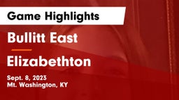 Bullitt East  vs Elizabethton  Game Highlights - Sept. 8, 2023