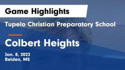 Tupelo Christian Preparatory School vs Colbert Heights Game Highlights - Jan. 8, 2022