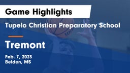 Tupelo Christian Preparatory School vs Tremont   Game Highlights - Feb. 7, 2023