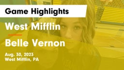 West Mifflin  vs Belle Vernon  Game Highlights - Aug. 30, 2023