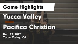 Yucca Valley  vs Pacifica Christian  Game Highlights - Dec. 29, 2022