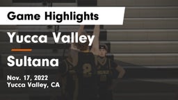 Yucca Valley  vs Sultana  Game Highlights - Nov. 17, 2022