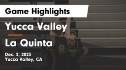 Yucca Valley  vs La Quinta  Game Highlights - Dec. 2, 2023