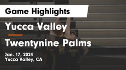 Yucca Valley  vs Twentynine Palms  Game Highlights - Jan. 17, 2024