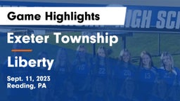 Exeter Township  vs Liberty  Game Highlights - Sept. 11, 2023