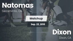 Matchup: Natomas  vs. Dixon  2016
