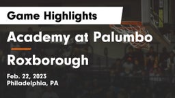 Academy at Palumbo  vs Roxborough  Game Highlights - Feb. 22, 2023