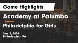 Academy at Palumbo  vs Philadelphia  for Girls Game Highlights - Jan. 3, 2024