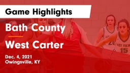 Bath County  vs West Carter  Game Highlights - Dec. 4, 2021