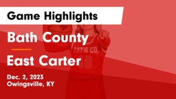 Bath County  vs East Carter  Game Highlights - Dec. 2, 2023