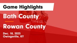 Bath County  vs Rowan County  Game Highlights - Dec. 18, 2023