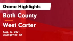 Bath County  vs West Carter  Game Highlights - Aug. 17, 2021