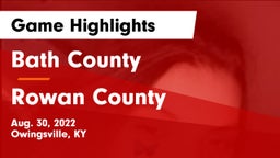 Bath County  vs Rowan County  Game Highlights - Aug. 30, 2022