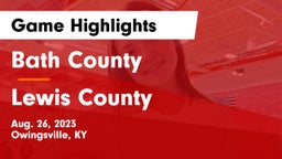 Bath County  vs Lewis County  Game Highlights - Aug. 26, 2023