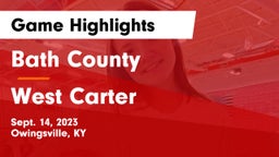 Bath County  vs West Carter  Game Highlights - Sept. 14, 2023