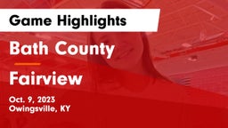 Bath County  vs Fairview  Game Highlights - Oct. 9, 2023