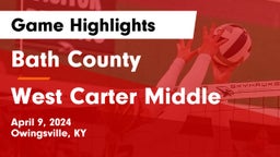Bath County  vs West Carter Middle  Game Highlights - April 9, 2024