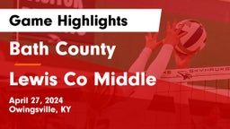 Bath County  vs Lewis Co Middle  Game Highlights - April 27, 2024