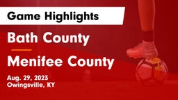 Bath County  vs Menifee County Game Highlights - Aug. 29, 2023
