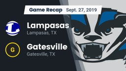 Recap: Lampasas  vs. Gatesville  2019
