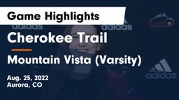 Cherokee Trail  vs Mountain Vista  (Varsity) Game Highlights - Aug. 25, 2022