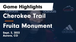 Cherokee Trail  vs Fruita Monument  Game Highlights - Sept. 2, 2022