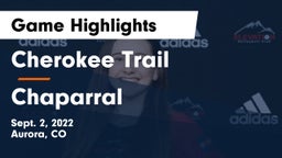 Cherokee Trail  vs Chaparral  Game Highlights - Sept. 2, 2022