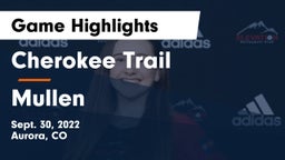Cherokee Trail  vs Mullen  Game Highlights - Sept. 30, 2022