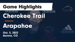Cherokee Trail  vs Arapahoe  Game Highlights - Oct. 3, 2022