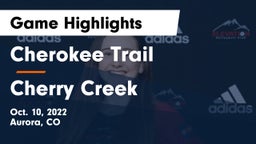 Cherokee Trail  vs Cherry Creek  Game Highlights - Oct. 10, 2022