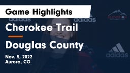 Cherokee Trail  vs Douglas County  Game Highlights - Nov. 5, 2022