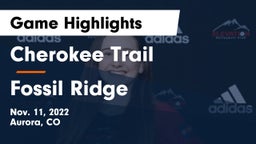 Cherokee Trail  vs Fossil Ridge  Game Highlights - Nov. 11, 2022