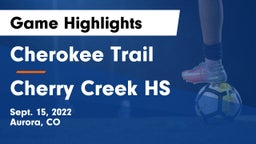 Cherokee Trail  vs Cherry Creek HS Game Highlights - Sept. 15, 2022