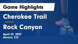 Cherokee Trail  vs Rock Canyon  Game Highlights - April 29, 2022