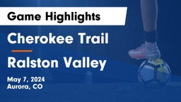 Cherokee Trail  vs Ralston Valley Game Highlights - May 7, 2024