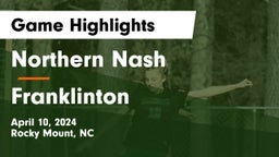 Northern Nash  vs Franklinton  Game Highlights - April 10, 2024