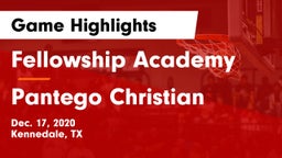 Fellowship Academy vs Pantego Christian  Game Highlights - Dec. 17, 2020