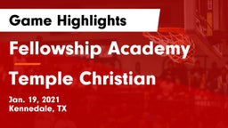 Fellowship Academy vs Temple Christian  Game Highlights - Jan. 19, 2021