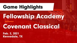 Fellowship Academy vs Covenant Classical  Game Highlights - Feb. 2, 2021