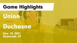 Union  vs Duchesne  Game Highlights - Dec. 10, 2021