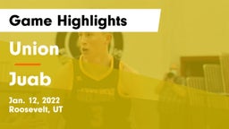 Union  vs Juab  Game Highlights - Jan. 12, 2022