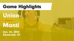 Union  vs Manti  Game Highlights - Jan. 26, 2022