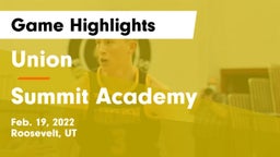 Union  vs Summit Academy  Game Highlights - Feb. 19, 2022