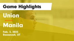 Union  vs Manila  Game Highlights - Feb. 3, 2023