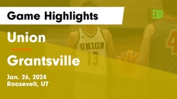 Union  vs Grantsville  Game Highlights - Jan. 26, 2024