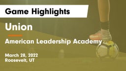 Union  vs American Leadership Academy  Game Highlights - March 28, 2022