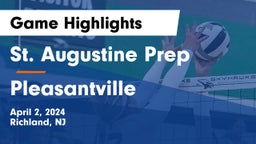 St. Augustine Prep  vs Pleasantville  Game Highlights - April 2, 2024