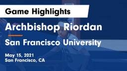 Archbishop Riordan  vs San Francisco University  Game Highlights - May 15, 2021